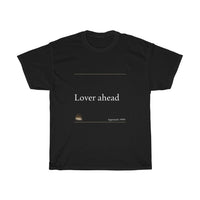 Lover Ahead | Unisex Heavy Cotton Tee